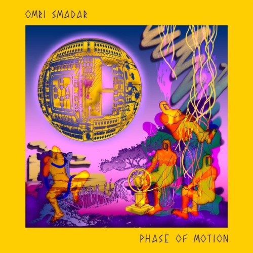 Omri Smadar - Phase Of Motion [HRDF17]